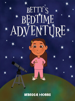 cover image of Betty's Bedtime Adventure